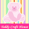 Teddy Craft House